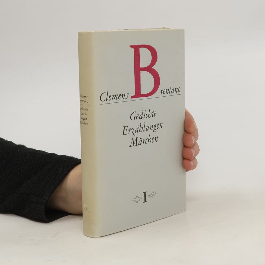 Clemens Brentano Gedichte Erzählungen Märchen 1