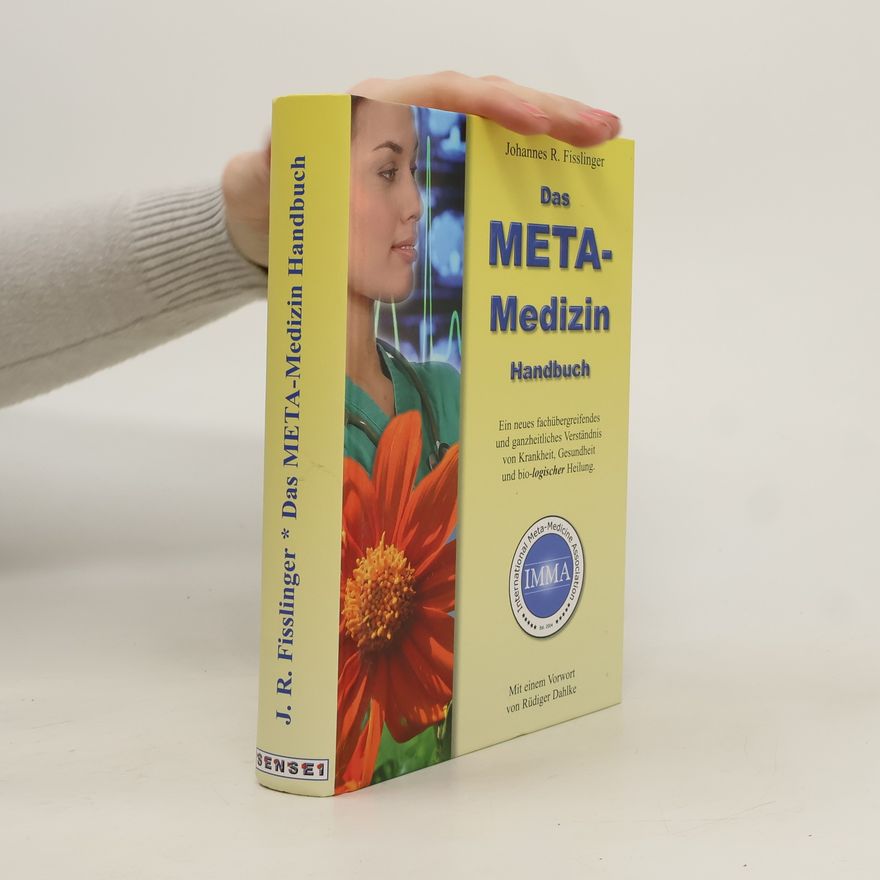 Johannes R. Fisslinger Das Meta-Medizin-Handbuch