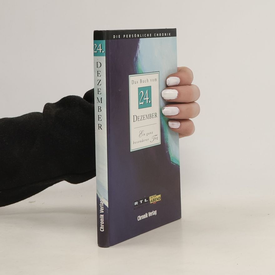 Brigitte Esser Die Persönliche Chronik. 24. Dezember. Das Buch vom 24. Dezember. Ein ganz besonderer Tag.