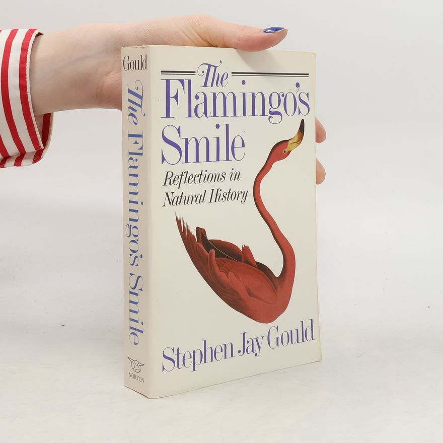 Gould Stephen Jay The flamingo's smile. Reflections in natural history