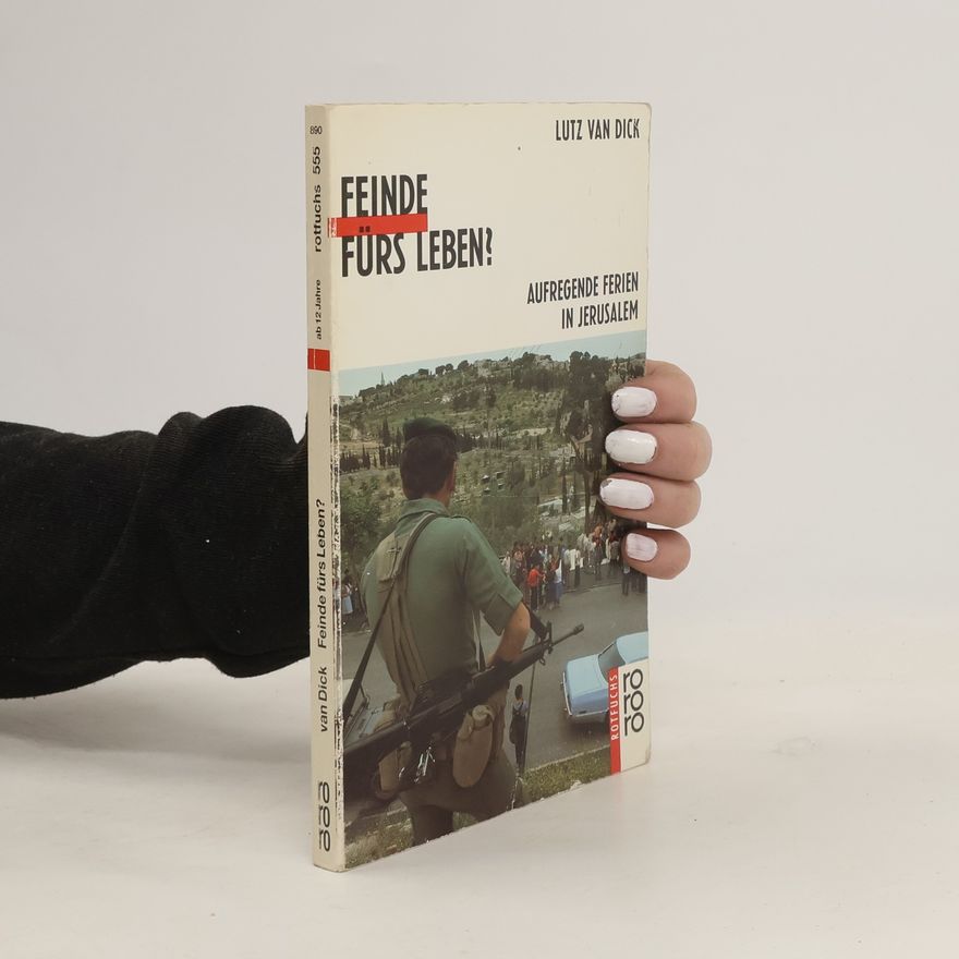 Lutz Dijk Feinde fürs Leben?