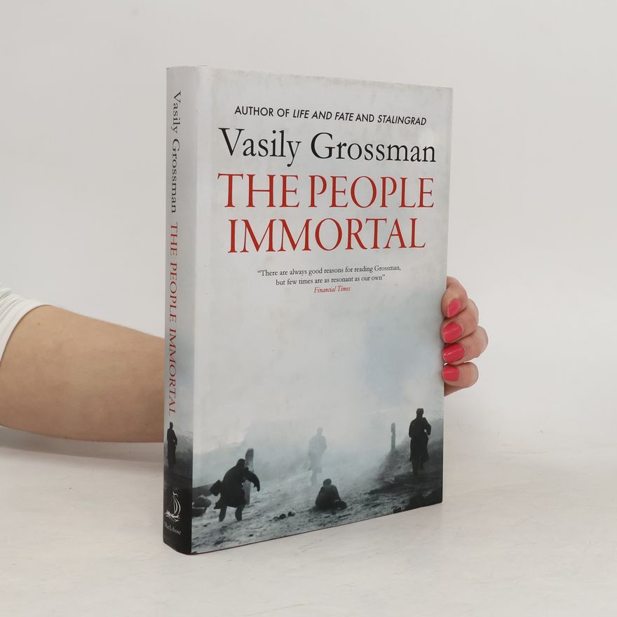 Vasilii Semenovich Grossman The People Immortal