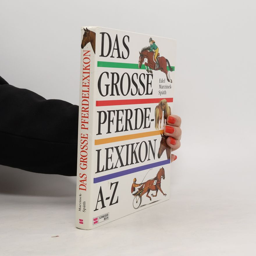 Edel Marzinek Späth Das grosse Pferdelexikon A - Z