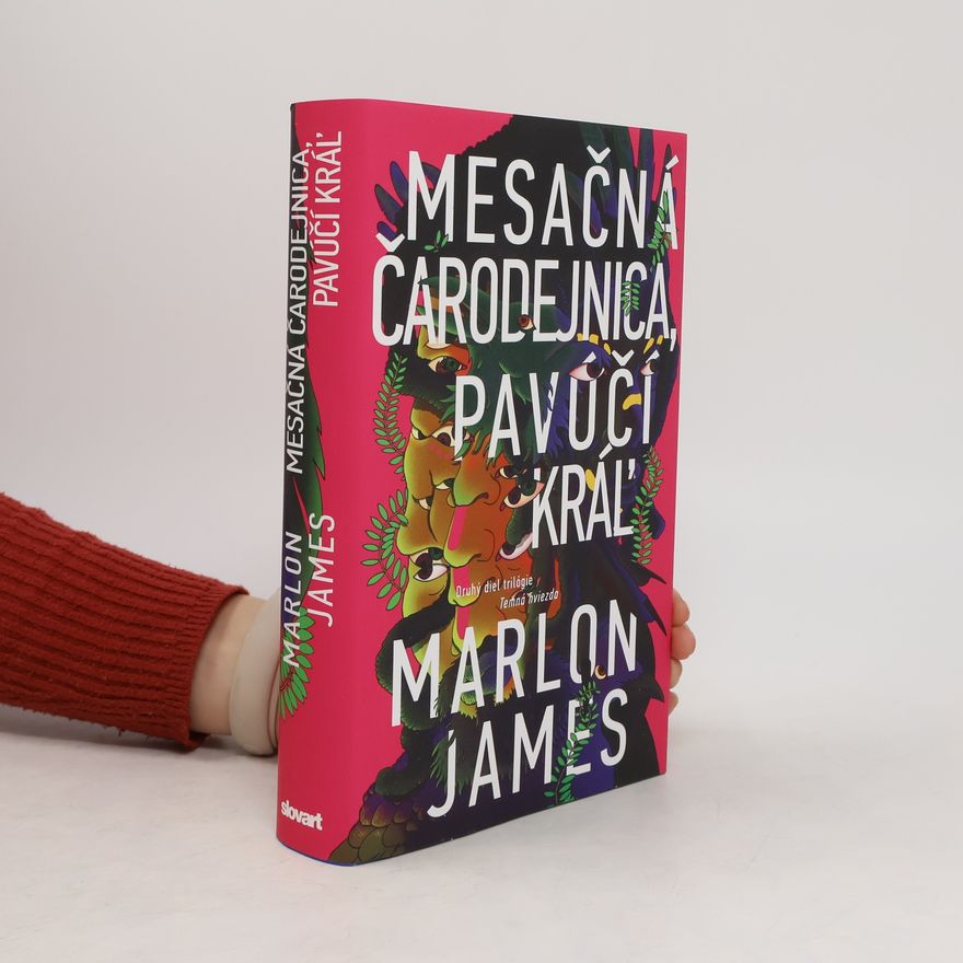 Marlon James Mesačná čarodejnica, Pavúčí král´