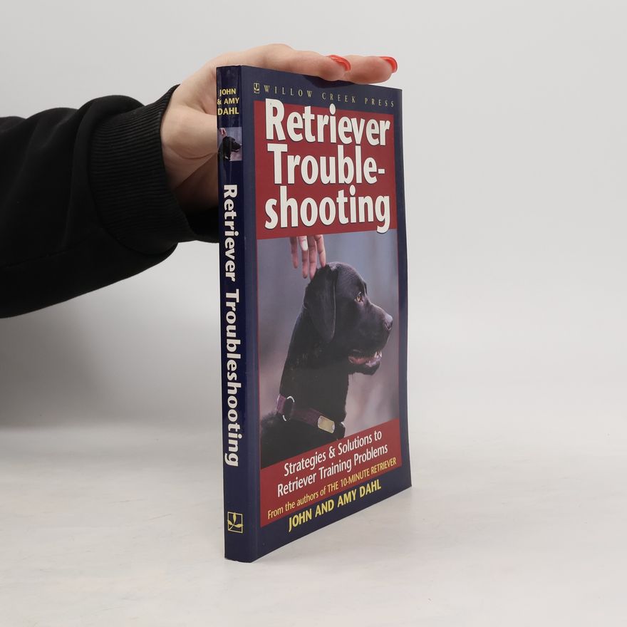 Amy Dahl Retriever Troubleshooting