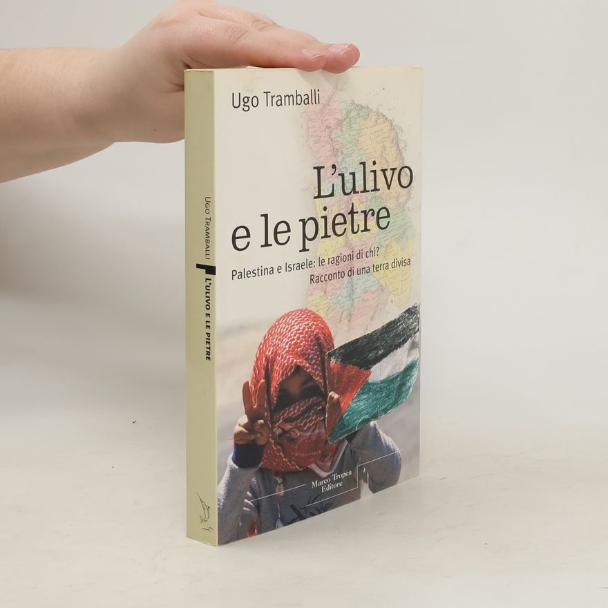 Ugo Tramballi L'ulivo e le pietre