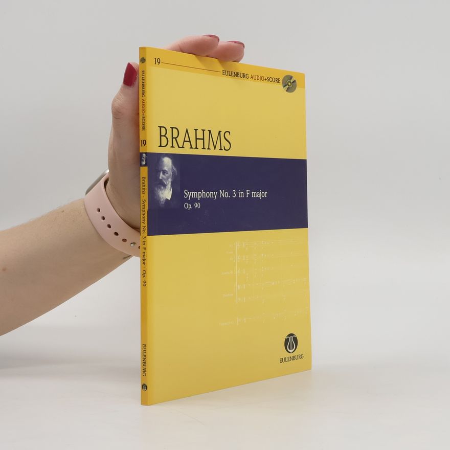 Johannes Brahms Eulenburg Audio+Score 19. Symphony no. 3 in F major. Op. 90