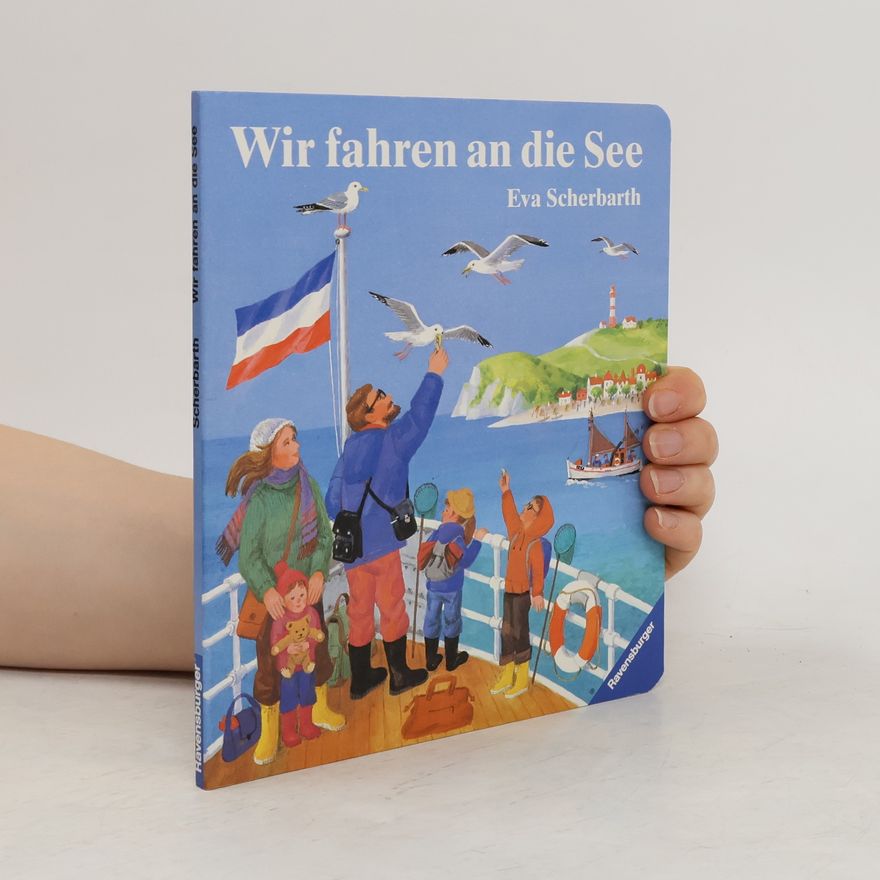 Eva Scherbarth Wir fahren an die See