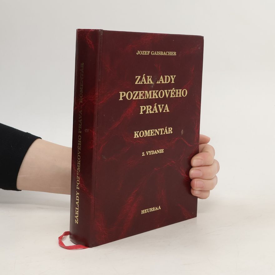 Jozef Gaisbacher Základy pozemkového práva
