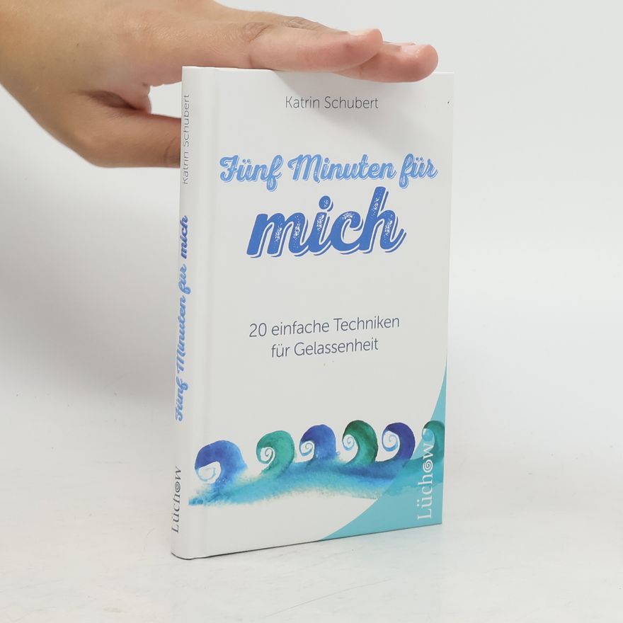 Katrin Schubert Fünf Minuten für mich