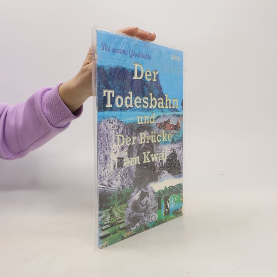 Various authors Der Todesbahn und Der Brücke am Kwai