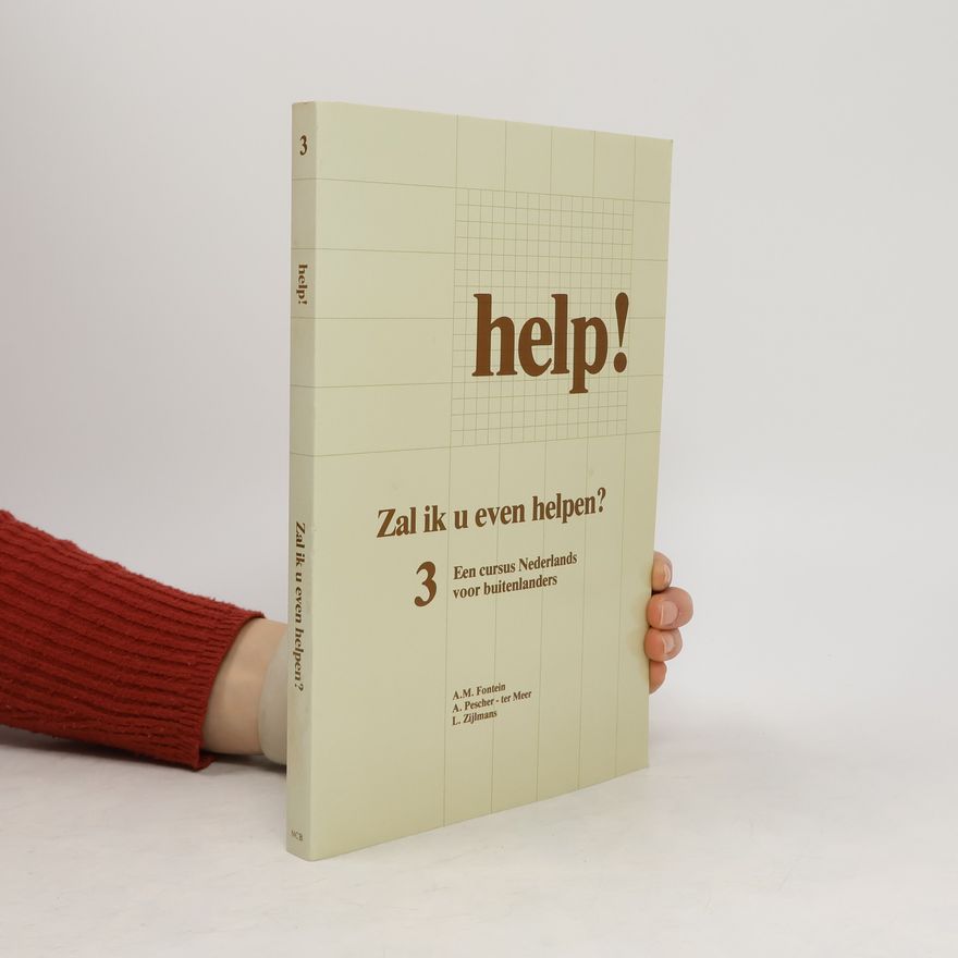 A. Pescherter Meer Help! 3. Zal ik u even helpen?