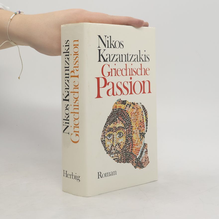 Nikos Kazantzakis Griechische Passion