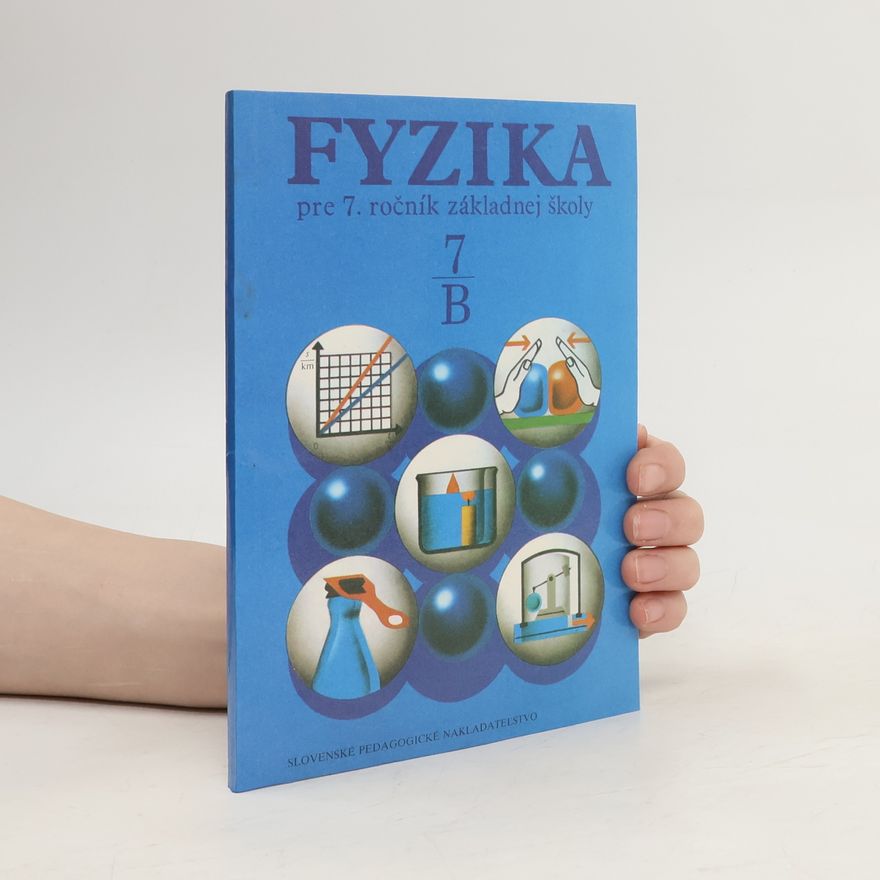 Jiří Bohuněk Fyzika pre 7. ročník základnej školy, pracovná. Časť B