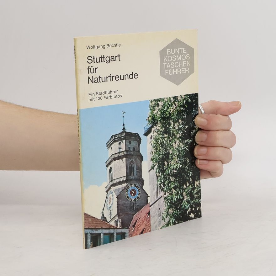 Wolfgang Bechtle Stuttgart für Naturfreunde