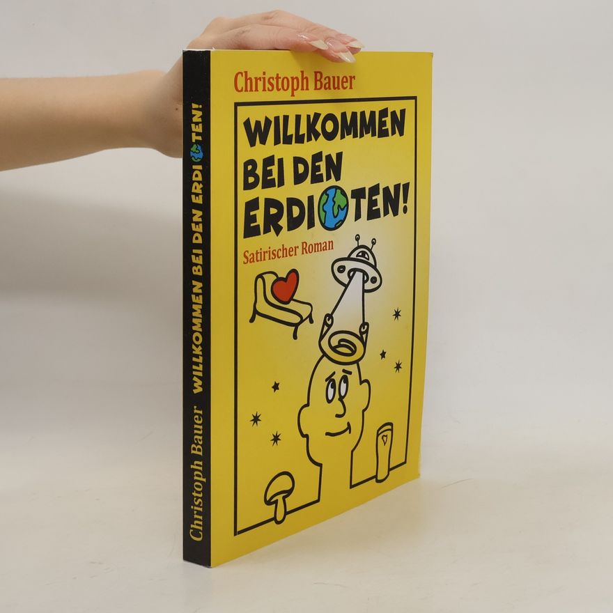 Christoph Bauer Willkommen Bei Den Erdioten!