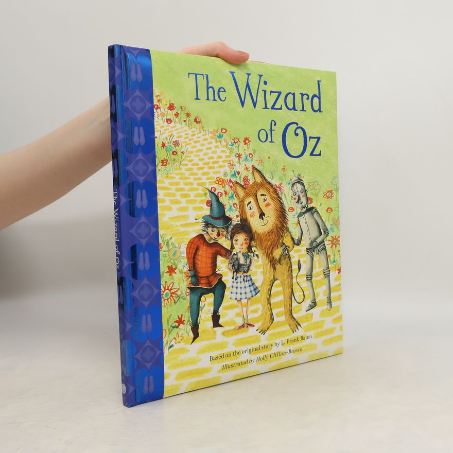 L. Frank Baum The Wizard of Oz