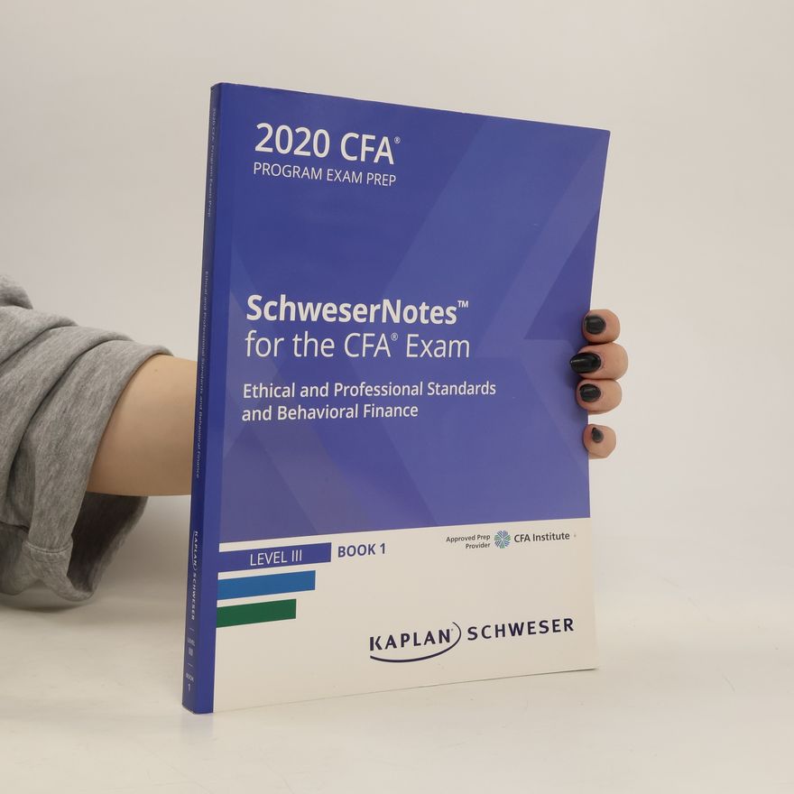 Kolektiv autorů SchweserNotes for the CFA Exam. Level III. Book 1