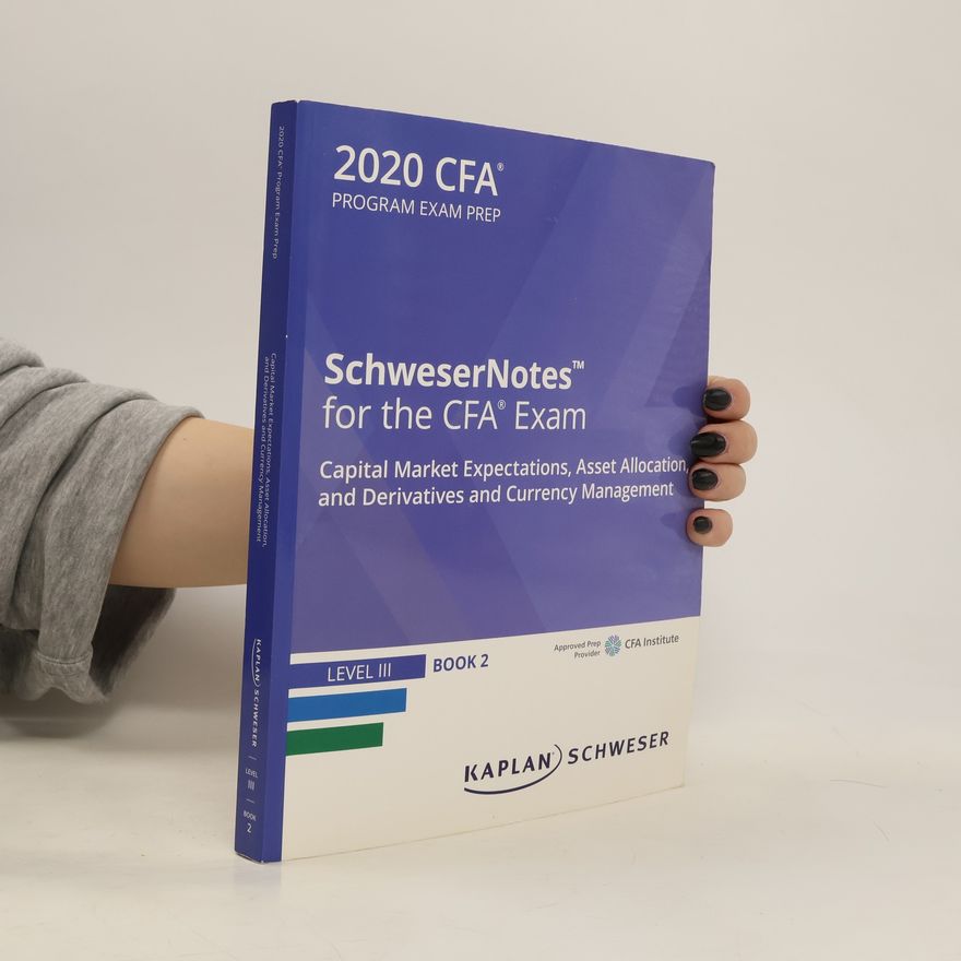 Kolektiv autorů SchweserNotes for the CFA Exam. Level III. Book 2