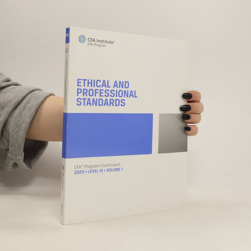 Kolektív autorov Ethical and Professional Standards 2020. Level III. Volume 1