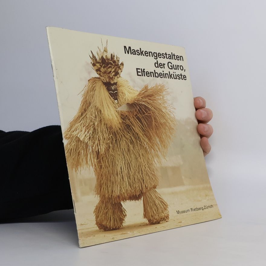 Eberhard Fischer Maskengestalten der Guro, Elfenbeinküste