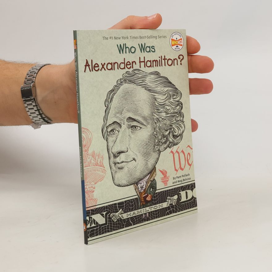 Meg Belviso Who Was Alexander Hamilton?