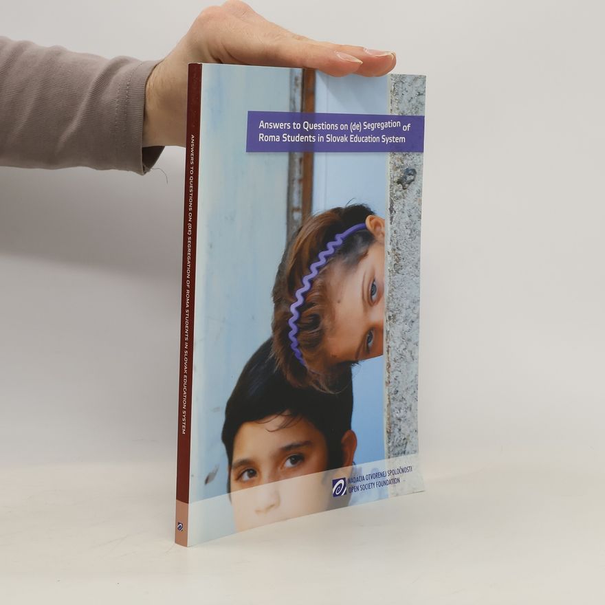 kolektiv Answers to Questions on (de) Segregation of Roma Students in Slovak Education System