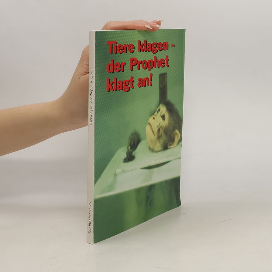 Various authors Tiere klagen - der Prophet klagt an!