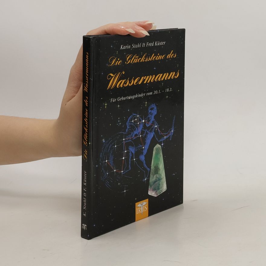 Karin Stahl Die Glückssteine des Wassermanns