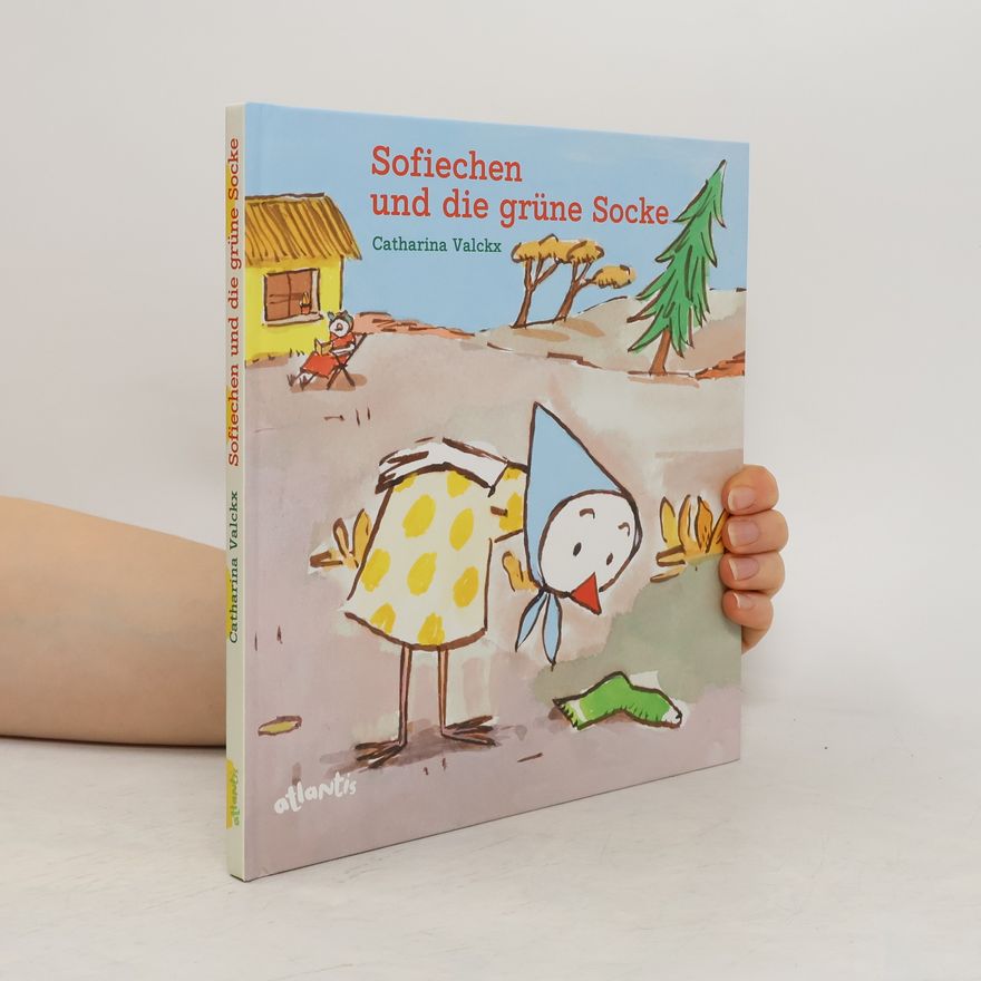 Catharina Valckx Sofiechen und die grüne Socke