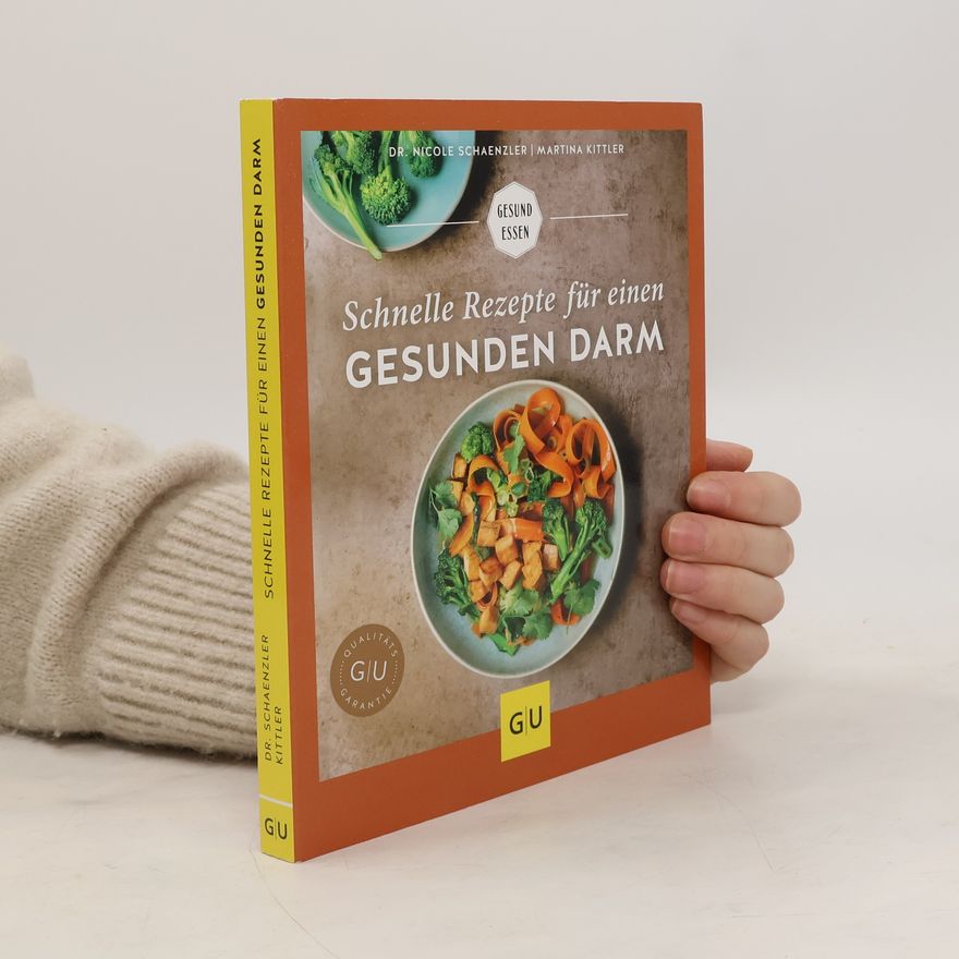 Nicole Schaenzler Schnelle Rezepte für einen gesunden Darm