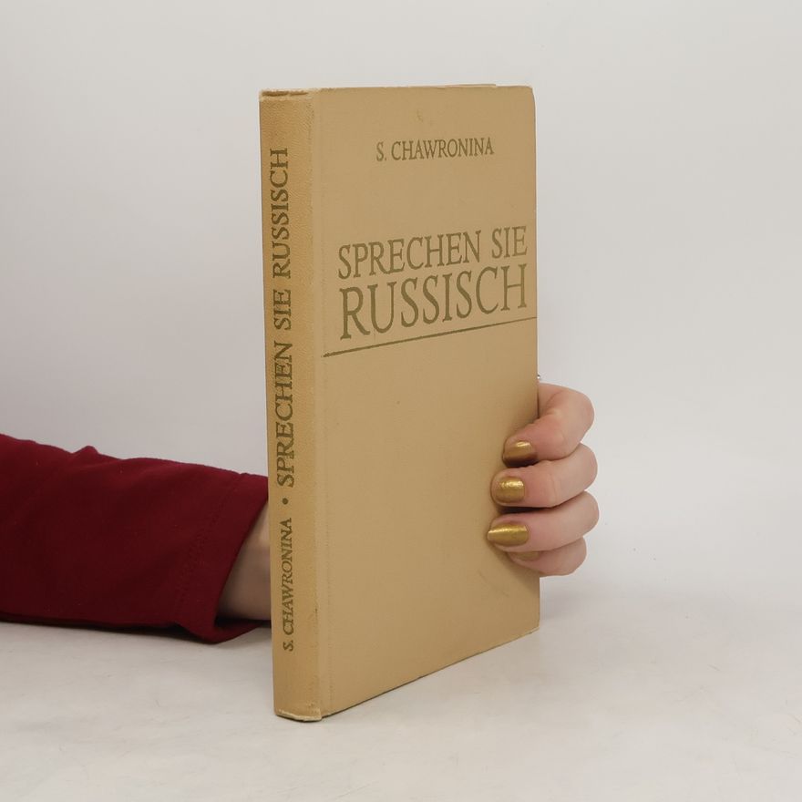 Serafima Aleksejevna Chavronina Sprechen Sie Russisch