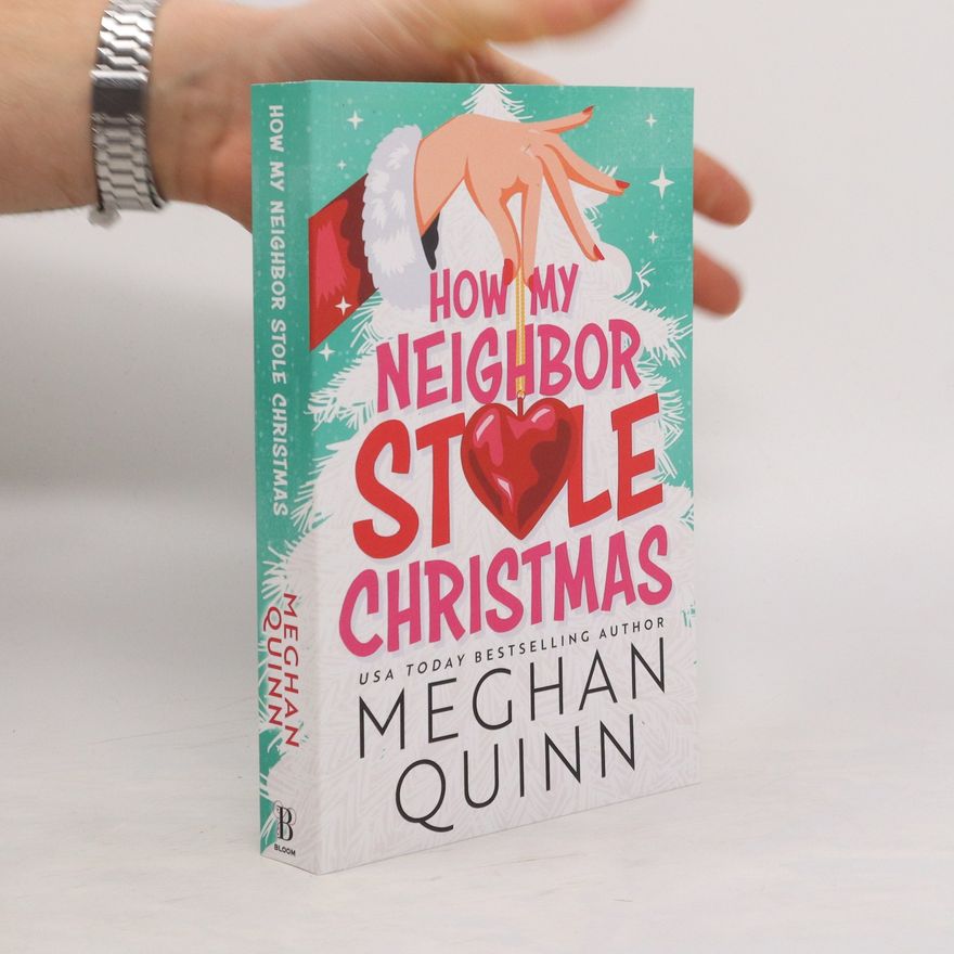 Meghan Quinn How My Neighbor Stole Christmas