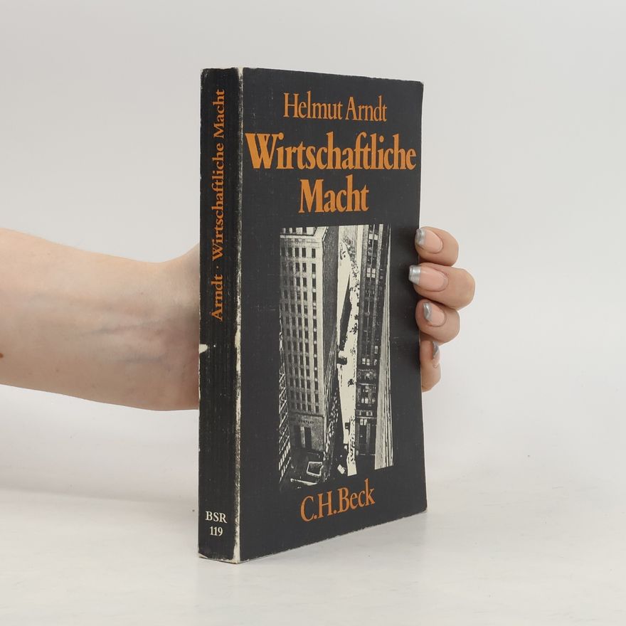 Helmut Arndt Wirtschaftliche Macht