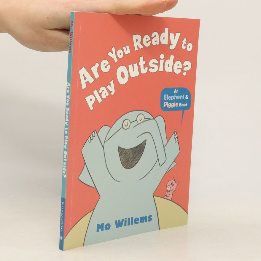 Mo Willems Are You Ready to Play Outside?