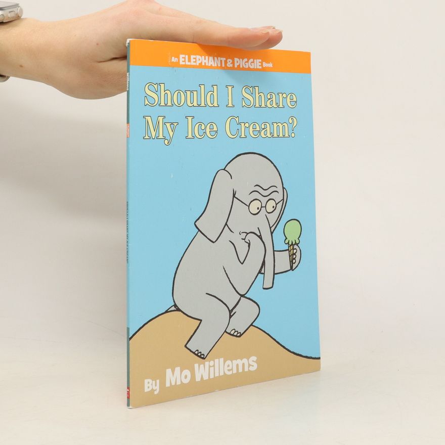 Mo Willems Should I Share My Ice Cream?
