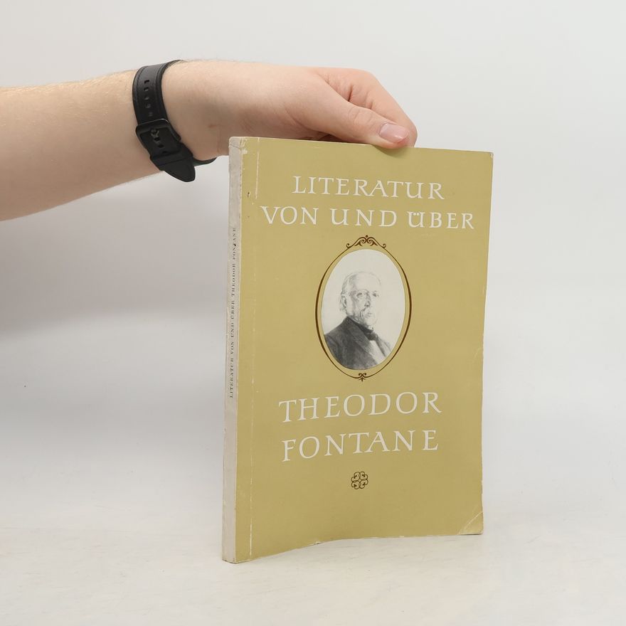 Theodor Fontane Literatur von und über Theodor Fontana