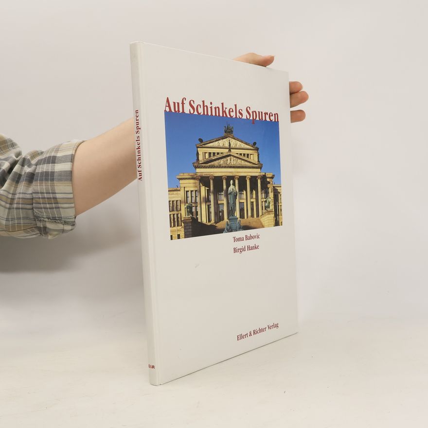 Birgid Hanke Auf Schinkels Spuren