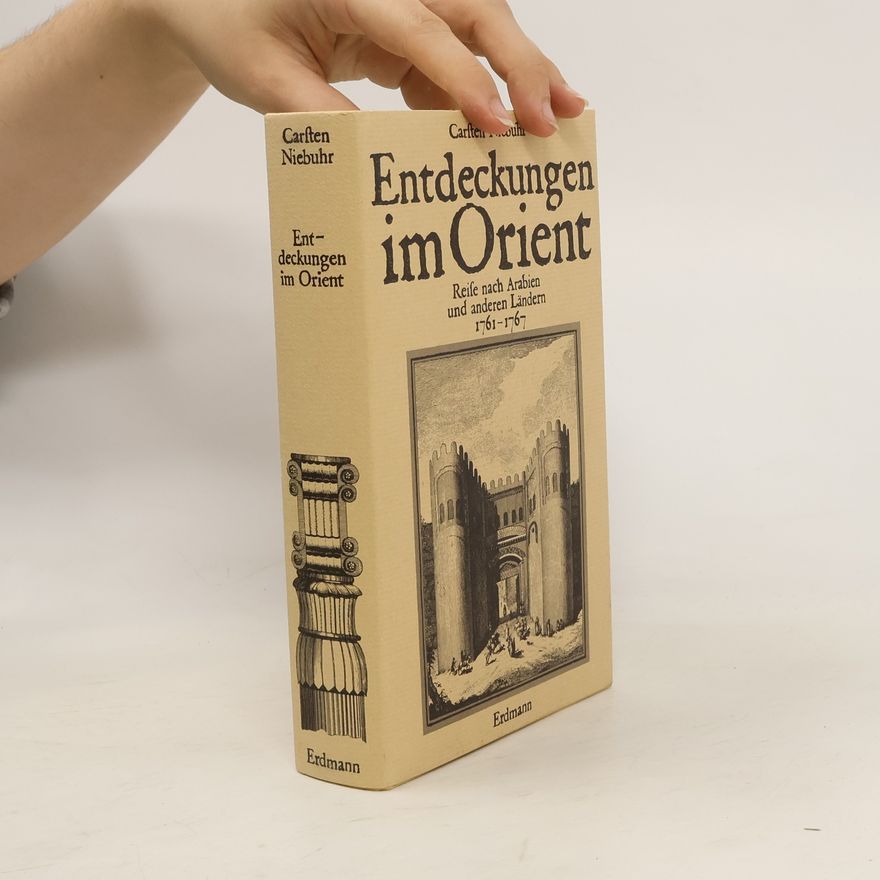 Carsten Niebuhr Entdeckungen im Orient