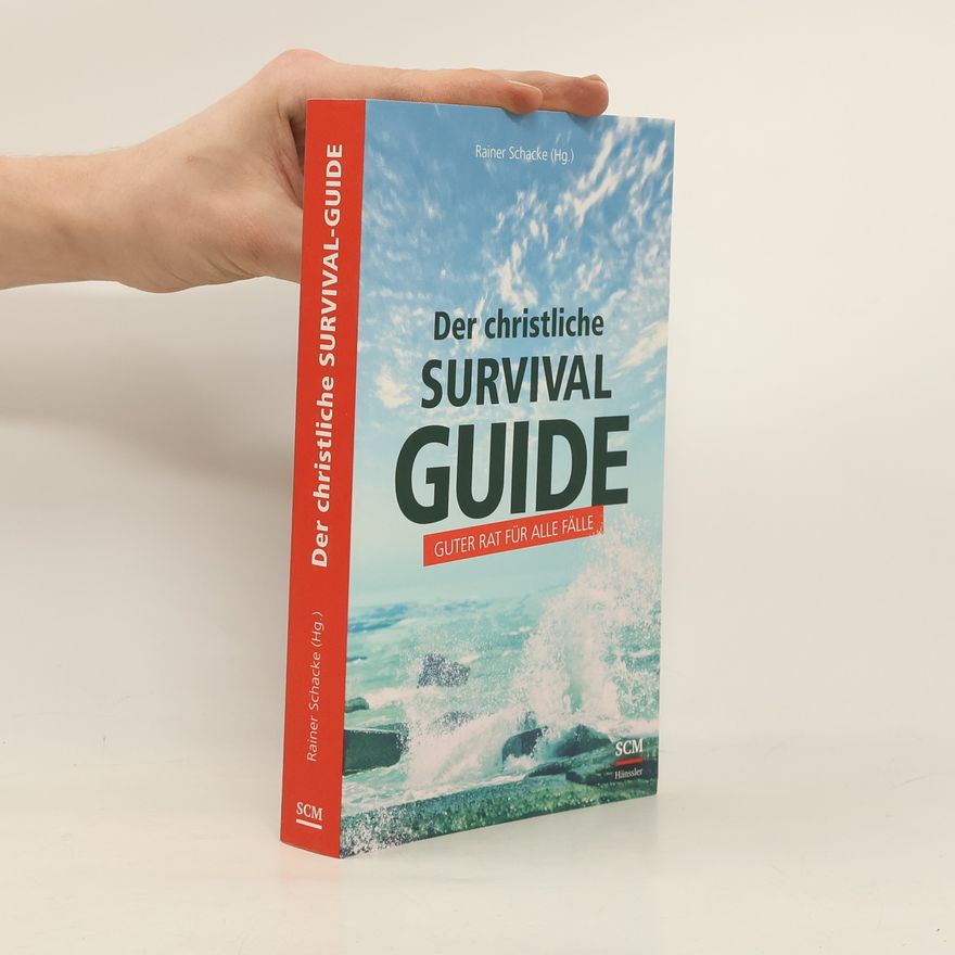 Rainer Schacke Der christliche Survival-Guide