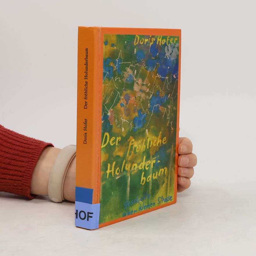 Doris Hofer Der fröhliche Holunderbaum