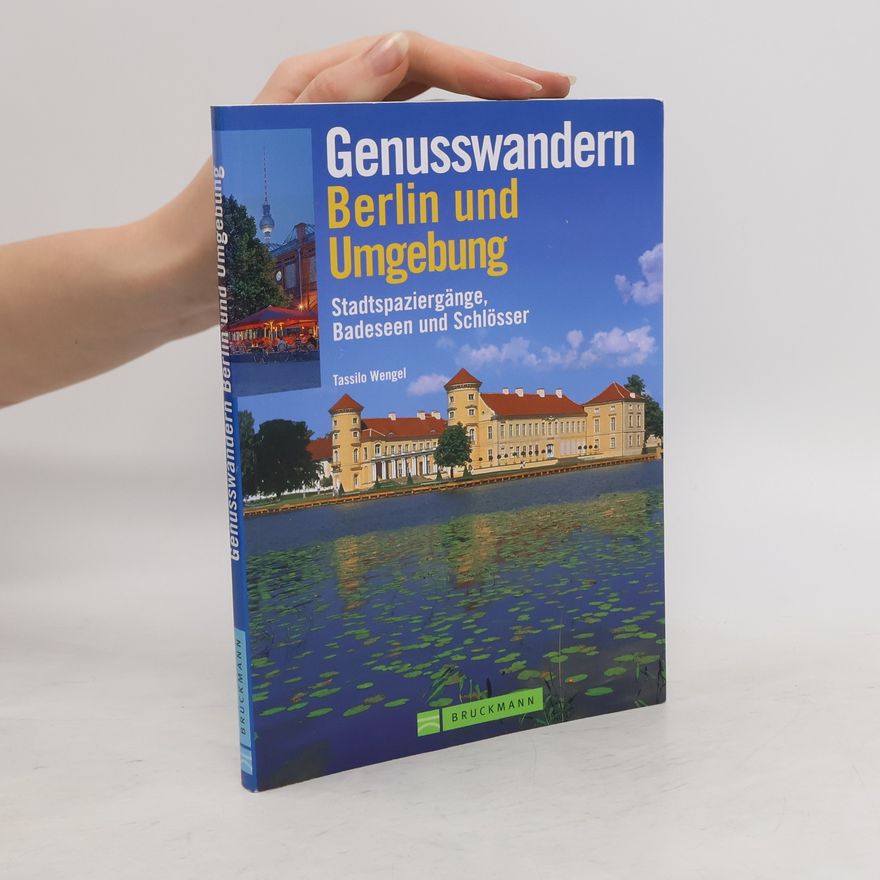 Tassilo Wengel Genusswandern Berlin und Umgebung