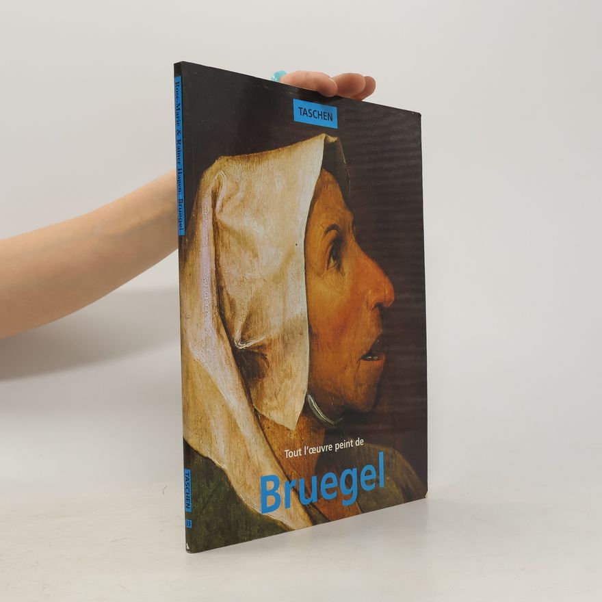 Rose Marie Hagen Tout l'oeuvre peint de Bruegel
