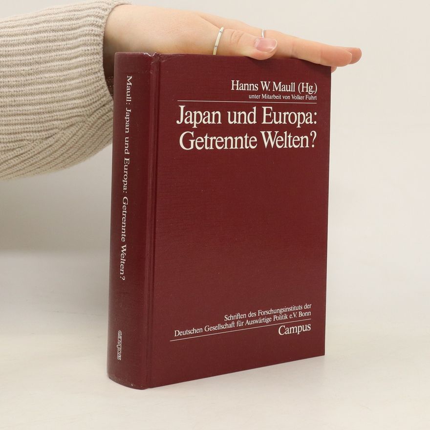 Hanns W. Maull Japan und Europa: getrennte Welten?