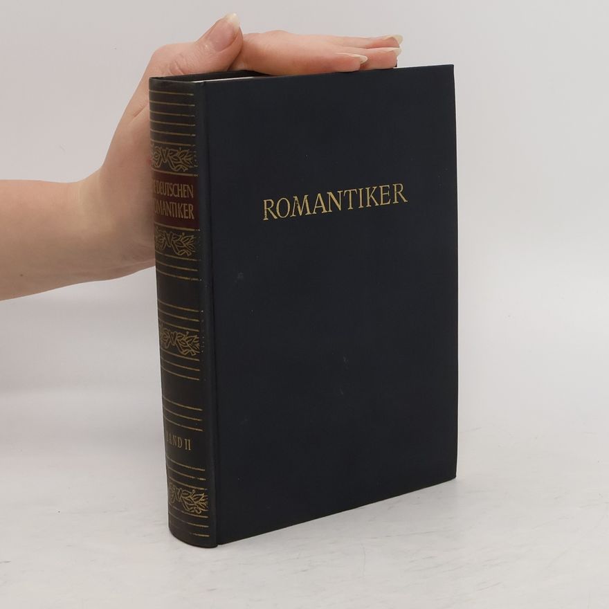 Wilhelm Grimm Die Deutschen Romantiker. Band II