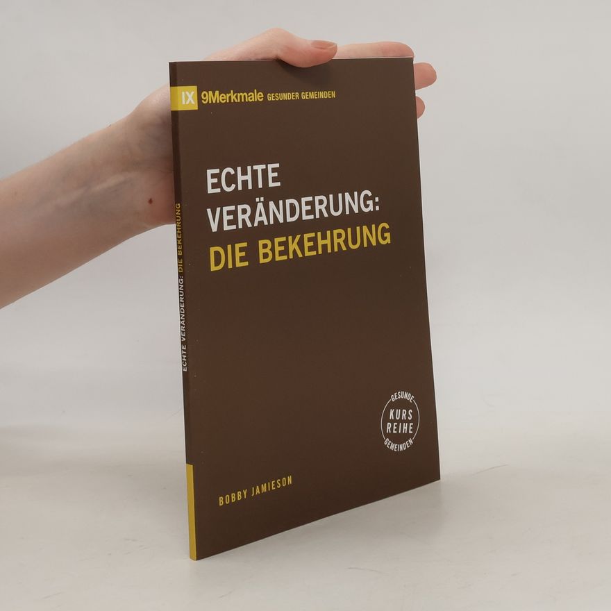 Bobby Jamieson Echte Veränderung. Die Bekehrung