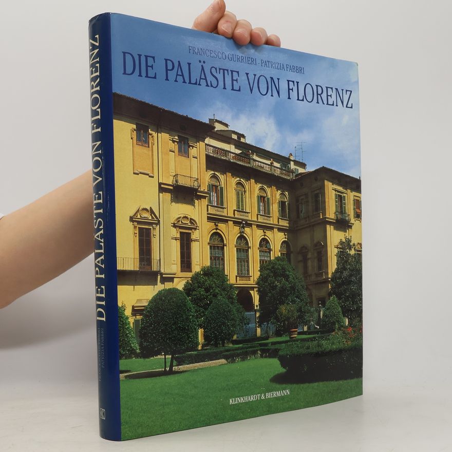 Francesco Gurrieri Die Paläste von Florenz
