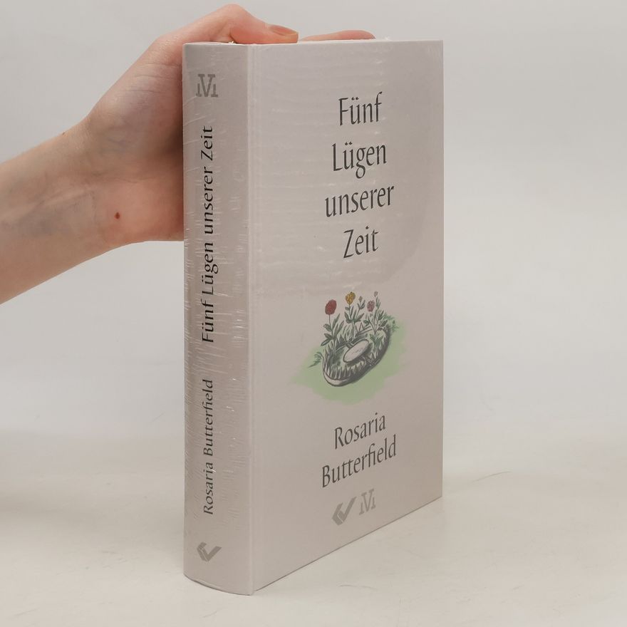 Rosaria Butterfield Fünf Lügen unserer Zeit