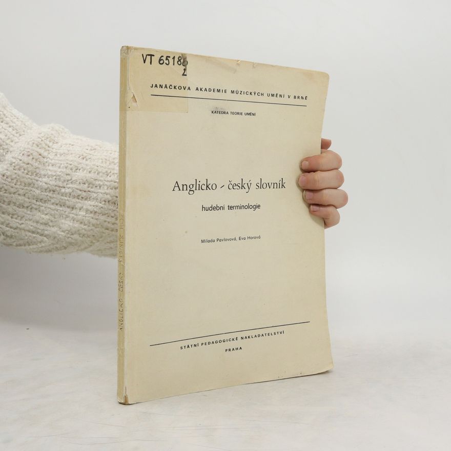 Milada Pavlovová Anglicko - Český slovník. Hudební terminologie