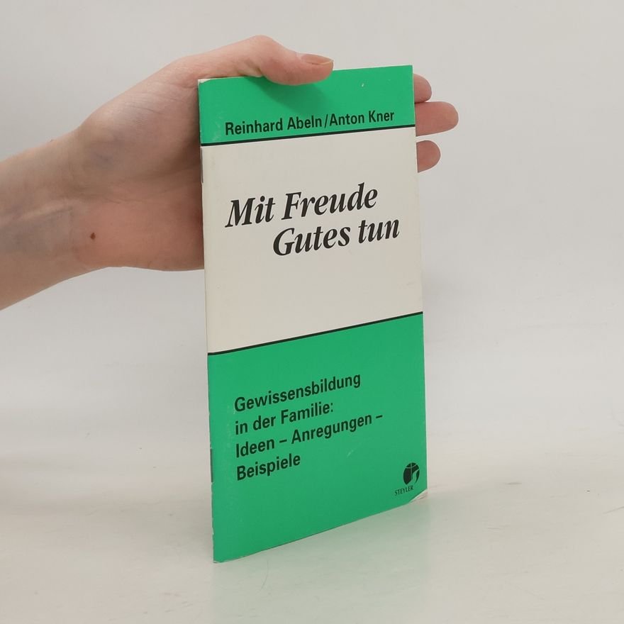Reinhard Abeln Mit Freude Gutes tun